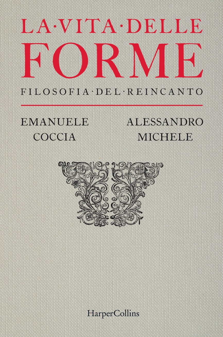 la vita delle forme alessandro michele emanuele coccia