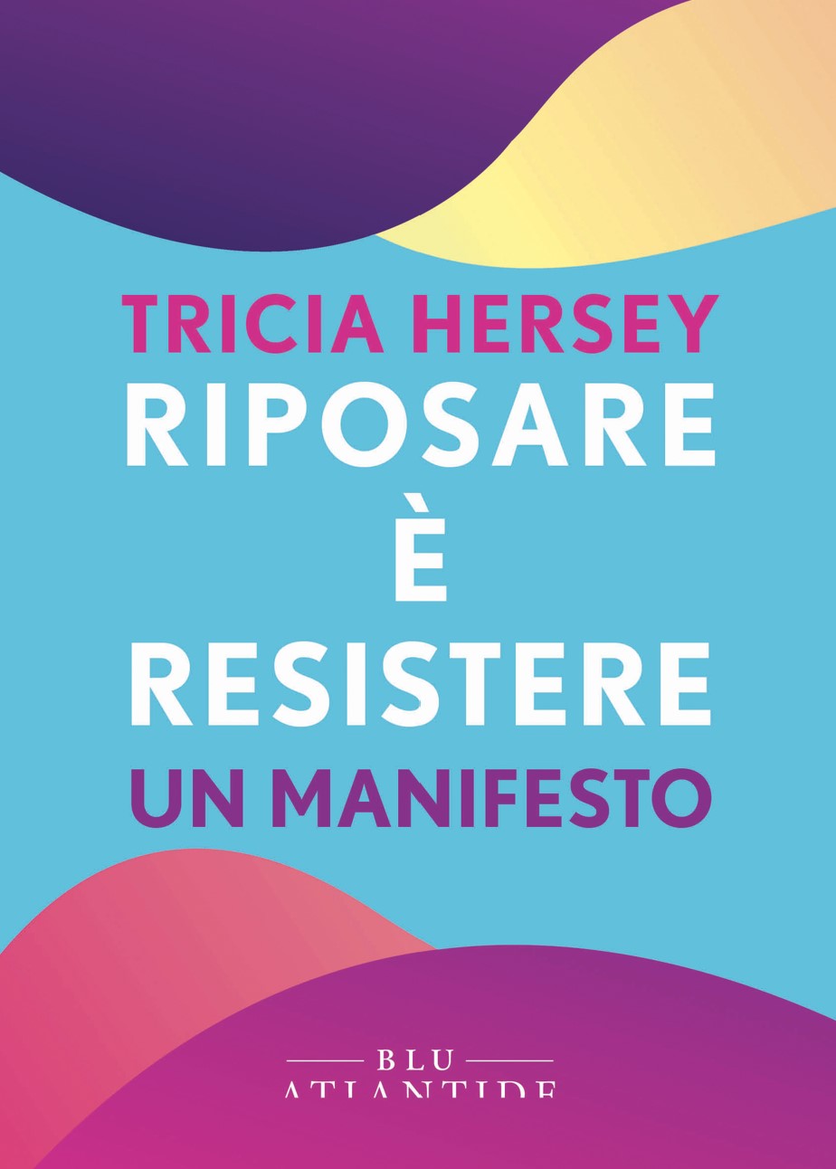 riposare è resistere libri da leggere 2024