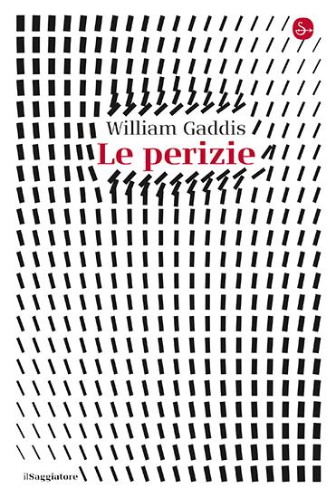 Gaddis, Le Perizie, Il Saggiatore 2024