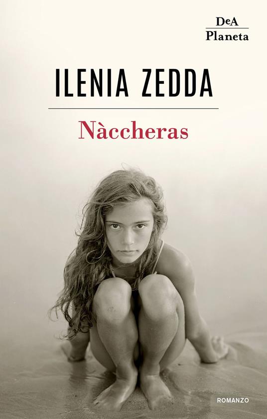 Nàccheras di Ilenia Zedda (DeA Planeta)