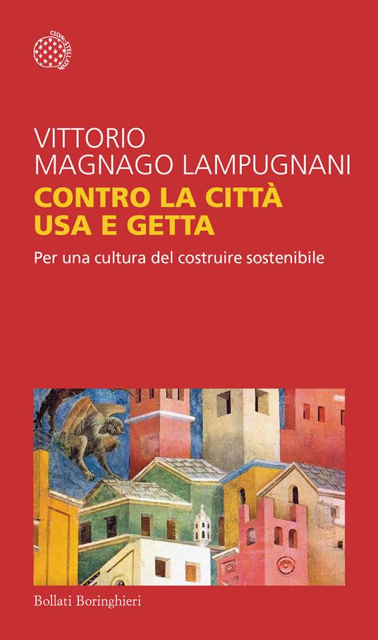 Contro la città usa e gett