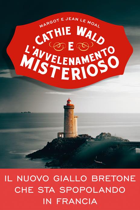Copertina del libro Cathie Wald e l'avvelenamento misterioso di di Margot Le Moal e di Jean Le Moal, uno dei cozy crime stranieri più letti negli ultimi anni