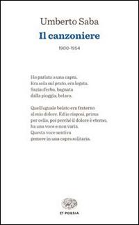Il canzoniere di Umberto Saba, uno dei poeti italiani del novecento