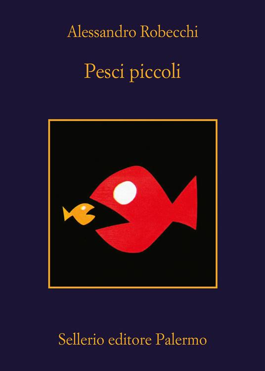 Pesci piccoli Robecchi libri thriller 2024