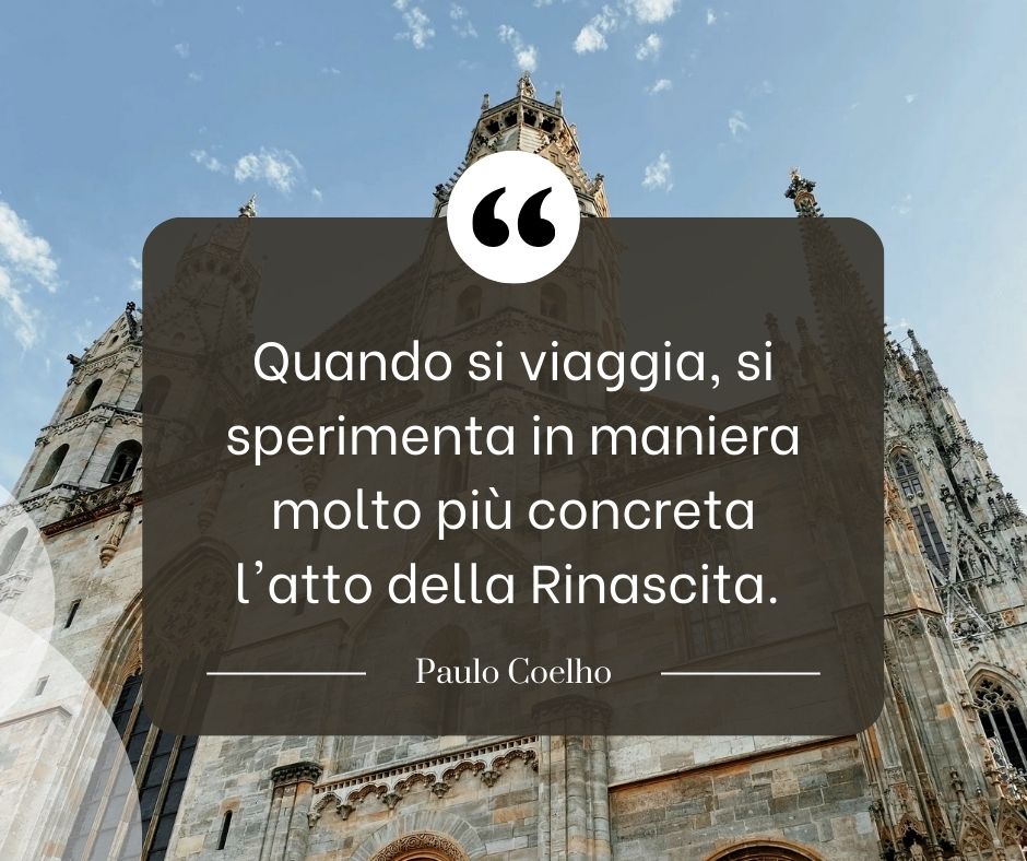 Una delle frasi sui viaggi pronunciate da Paulo Coelho