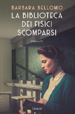 barbara bellomo la biblioteca dei fisici scomparsi