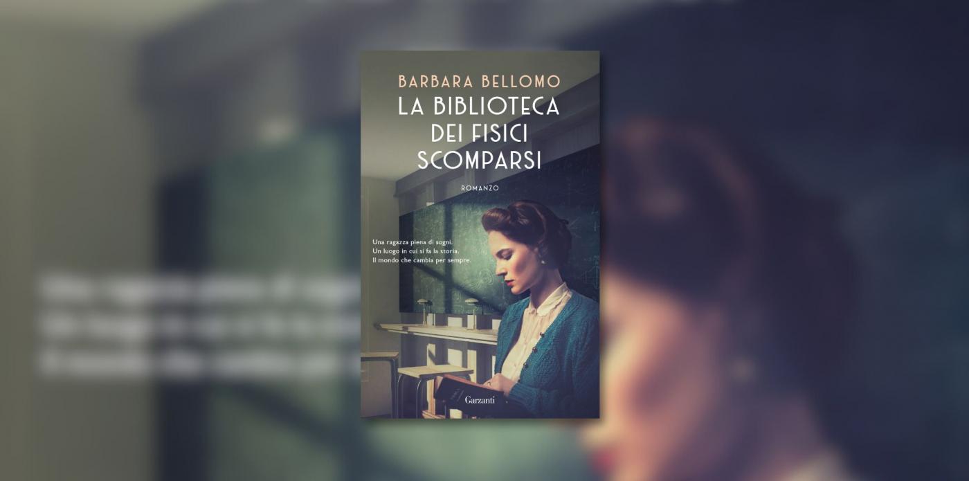 la biblioteca dei fisici scomparsi di barbara bellomo apertura