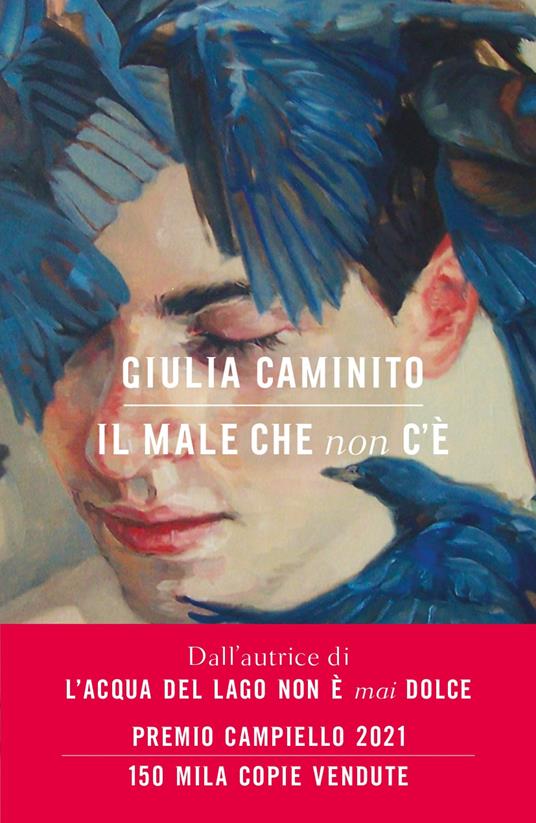 Il male che non c'è giulia caminito libri ultime uscite settembre 2024