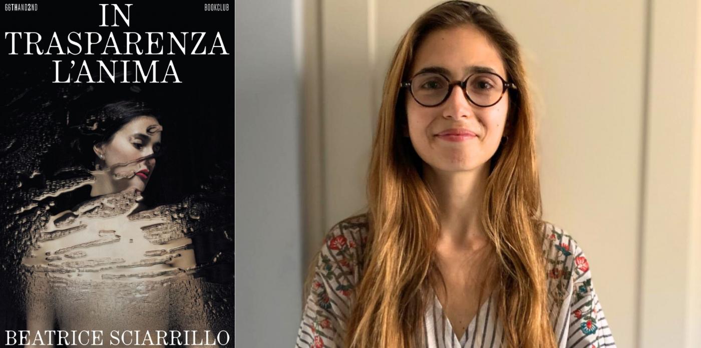 In trasparenza l'anima di Beatrice Sciarrillo