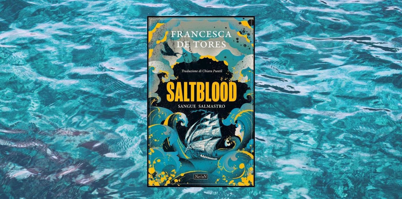 Immagine di copertina della recensione du Saltblood. Sangue salmastro di Francesca De Tores