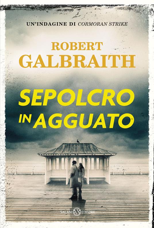 Sepolcro in agguato di Robert Galbraith libri thriller 2024