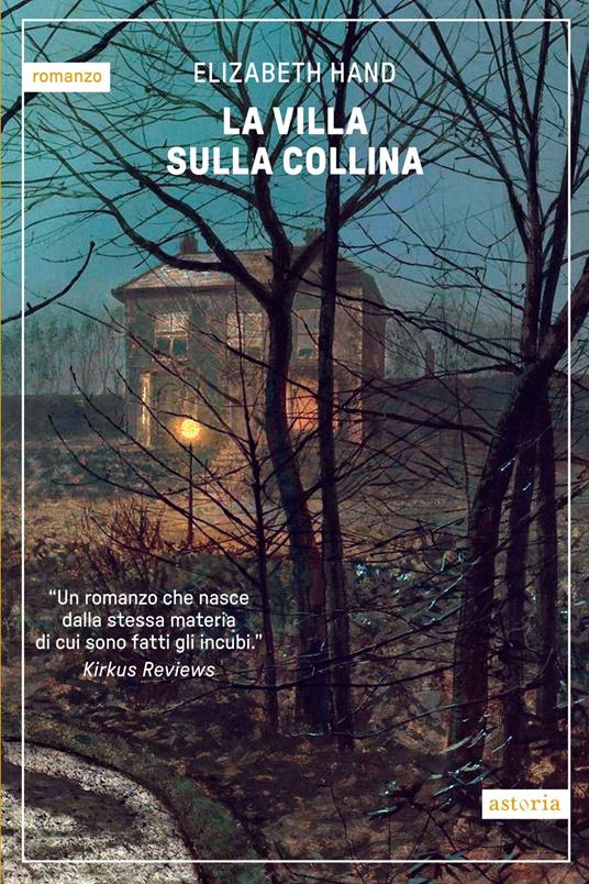 La villa sulla collina di Elizabeth Hand (astoria)