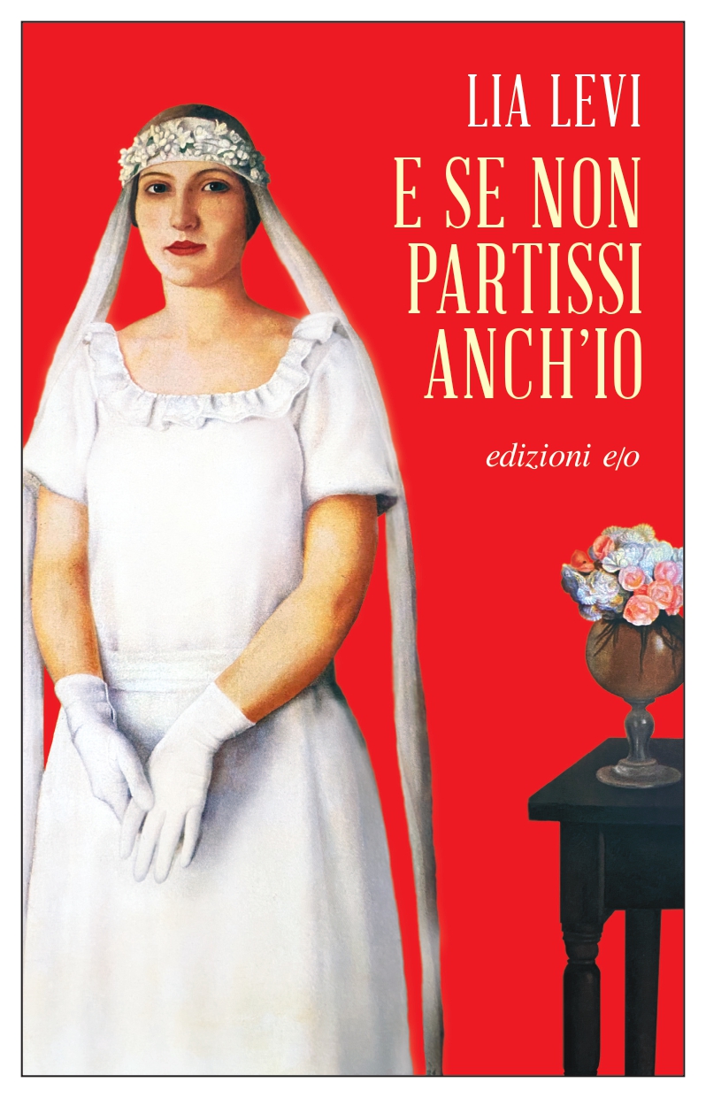 E se non partissi anch’io lia levi libri ultime uscite ottobre 2024