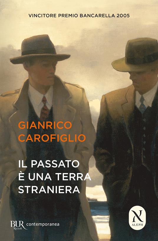 Tra i libri di Gianrico Carofiglio, Il passato è una terra straniera