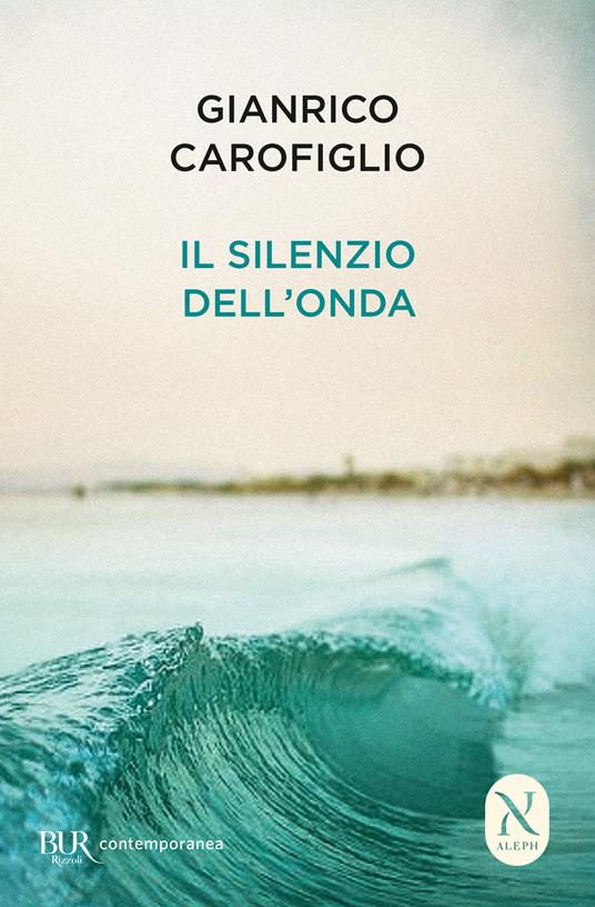 Il silenzio dell'onda di Gianrico Carofiglio