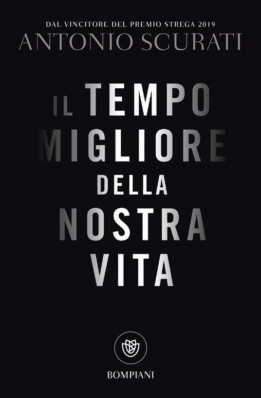 Il tempo migliore della nostra vita di scurati