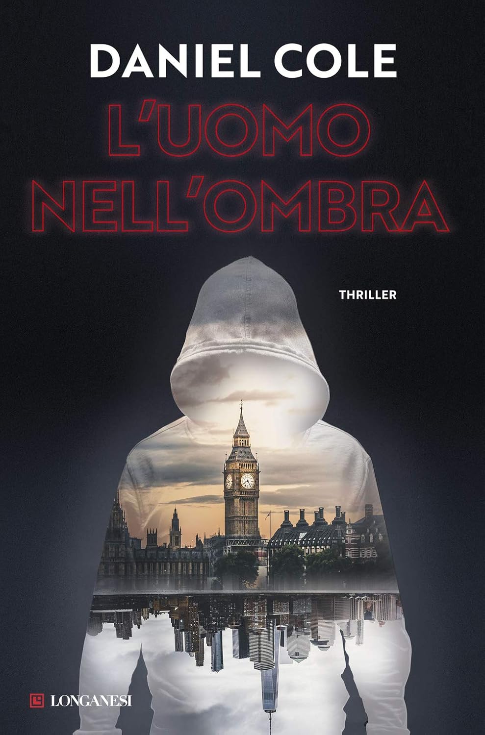 Questa è la copertina del romanzo L’uomo nell’ombra di Daniel Cole