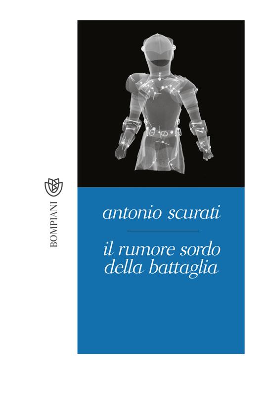 il rumore sordo della battaglia, un libro di Antonio Scurati