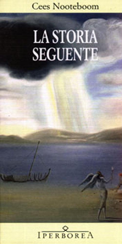 La storia seguente di Cees Nooteboom (Iperborea)