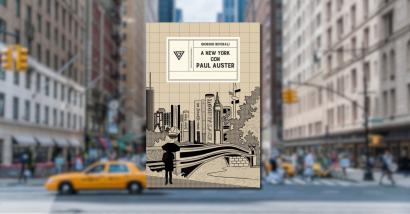 Viaggio nella New York di Paul Auster