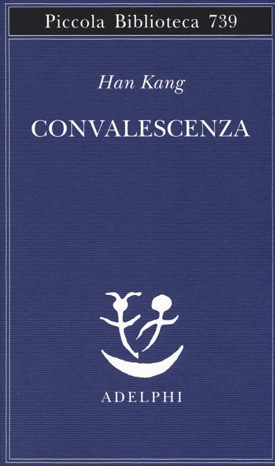 Convalescenza Han Kang 