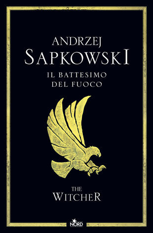 Il battesimo del fuoco è uno dei libri The Witcher di Andrzej Sapkowki