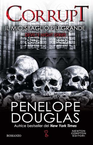 Il mio sbaglio più grande. Corrupt di Penelope Douglas è un romanzo capace di intrattenerti e travolgerti, facendoti dimenticare di stare male