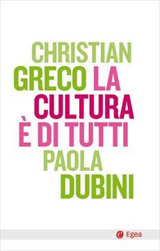 LA CULTURA E' DI TUTTI