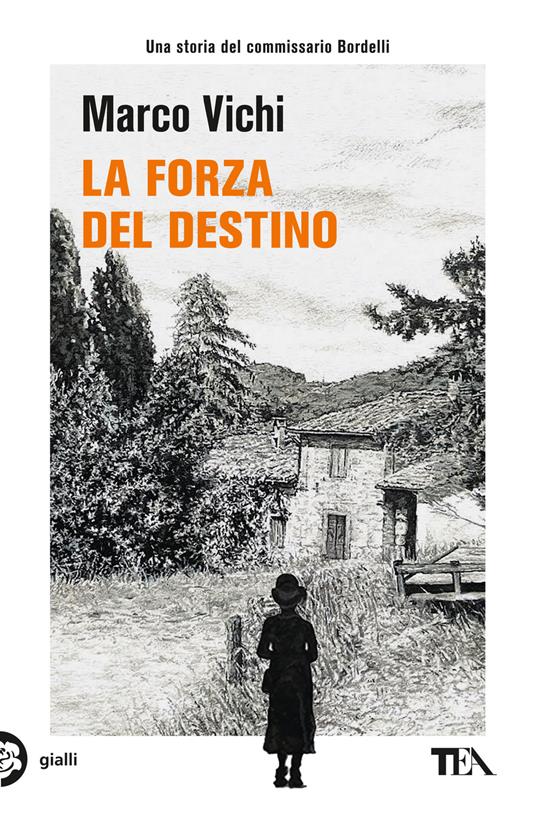 La forza del destino, tra i gialli di Marco Vichi con protagonista il commissario Bordelli