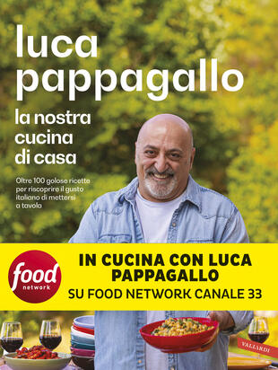 Copertina del libro "La nostra cucina di casa" di Luca Pappagallo 