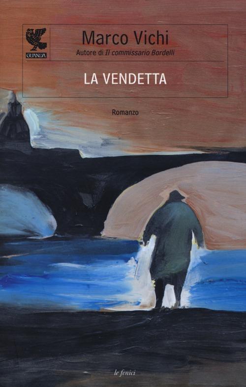 La vendetta di Marco Vichi
