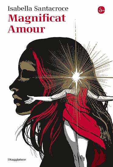 Copertina di "Magnificat Amour" di Isabella Santacroce, tra i libri consigliati del 2024
