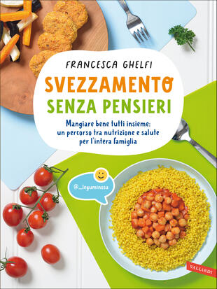 Svezzamento senza pensieri di Francesca Ghelfi