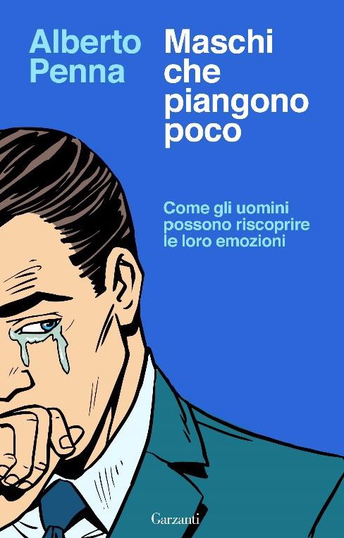 Copertina del saggio di Alberto Penna "Maschi che piangono poco"