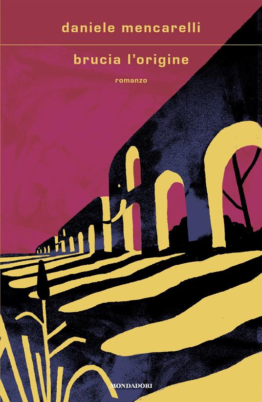 brucia l'origine daniele mencarelli
