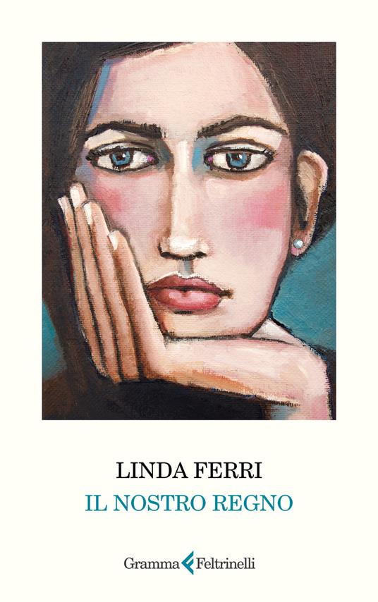 il nostro regno di Linda Ferri