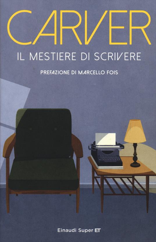 Il mestiere di scrivere di Raymond Carver è uno dei libri di scrittura creativa