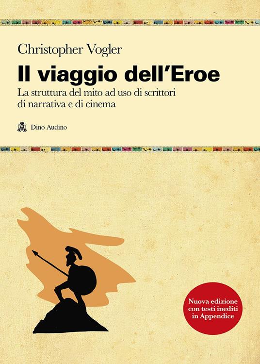 Il viaggio dell'eroe di Chris Vogler è uno dei manuali di scrittura creativa
