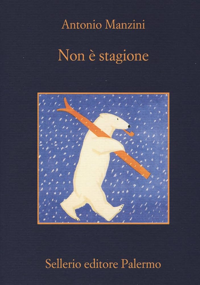 Non è stagione, libri Antonio Manzini