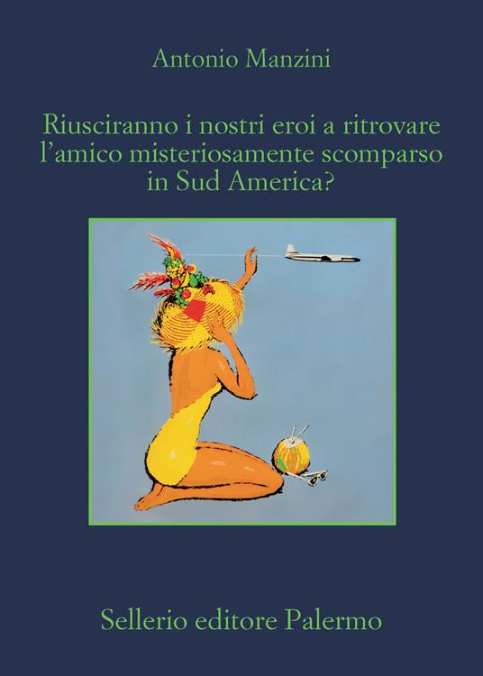 Riusciranno i nostri eroi a ritrovare l'amico misteriosamente scomparso in Sud America