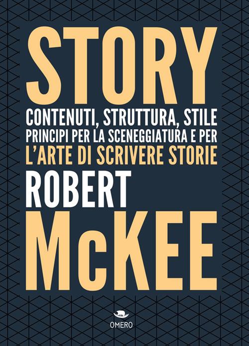 Story di Robert McKee è uno dei manuali di scrittura creativa