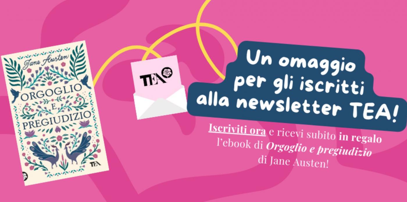 Un omaggio per gli iscritti alla newsletter TEA