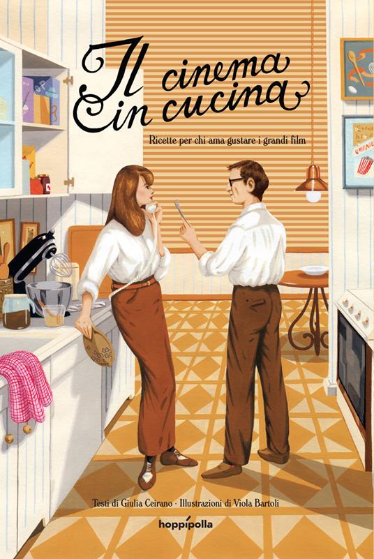 Coperrtina di "Il cinema in cucina", tra i libri da leggere 2025