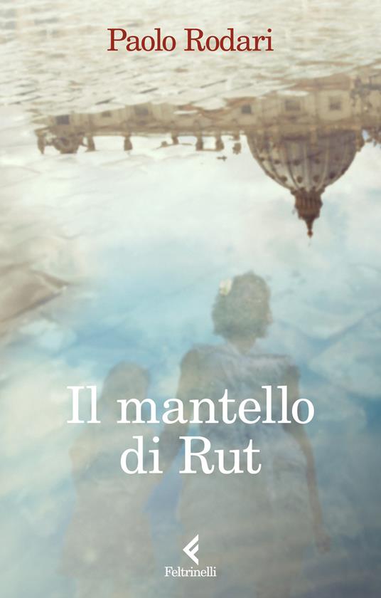 Il mantello di Rut paolo rodari