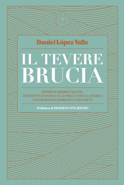 copertina di "Il Tevere brucia", tra i libri da leggere 2025