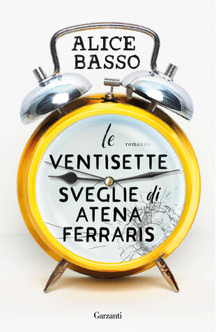 Copertina di "Le ventisette sveglie" di Atena Ferraris di Alice Basso, tra i libri da leggere 2025