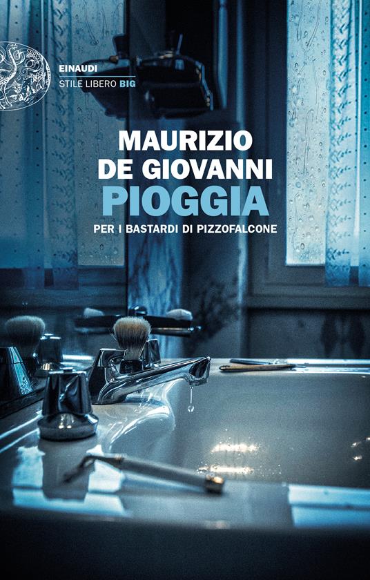 Pioggia per i Bastardi di Pizzofalcone di Maurizio De Giovanni