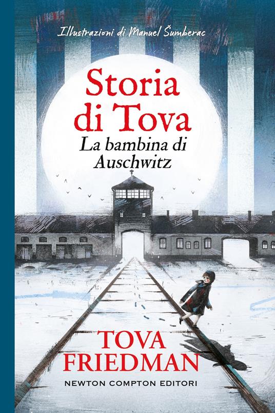 Storia di Tova. La bambina di Auschwitz di Tova Friedman