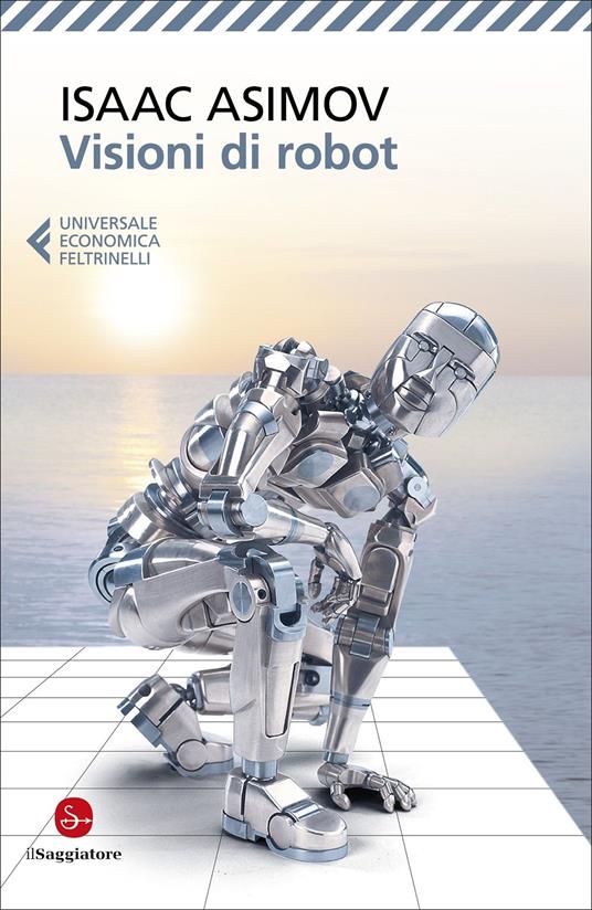 Visioni di robot, libri Isaac Asimov
