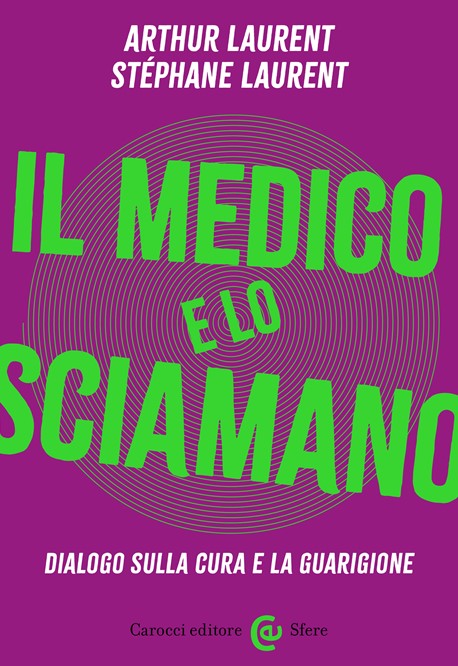 Copertina di "il medico e lo sciamano", tra i libri da leggere 2025